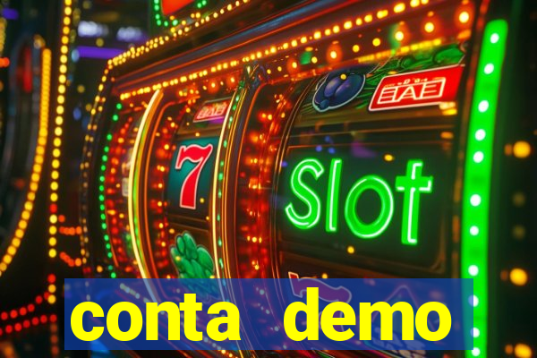 conta demo plataforma slots